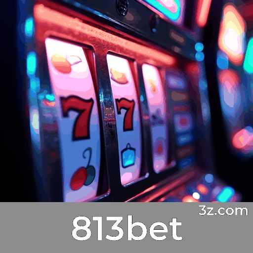 813bet - Plataforma Segura e Profissional