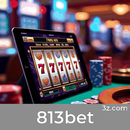 813bet - Plataforma Segura e Profissional